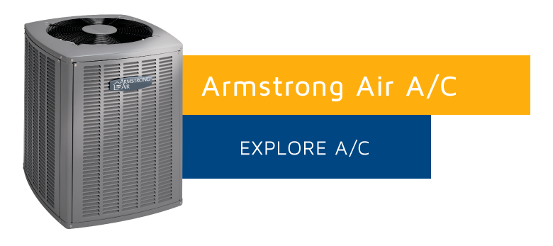 Armstrong Air A/C are efficient and reliable cooling systems! Get Yours today!